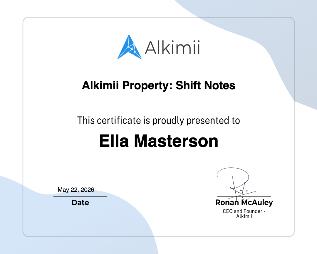 Alkimii Property: Shift Notes Certificate