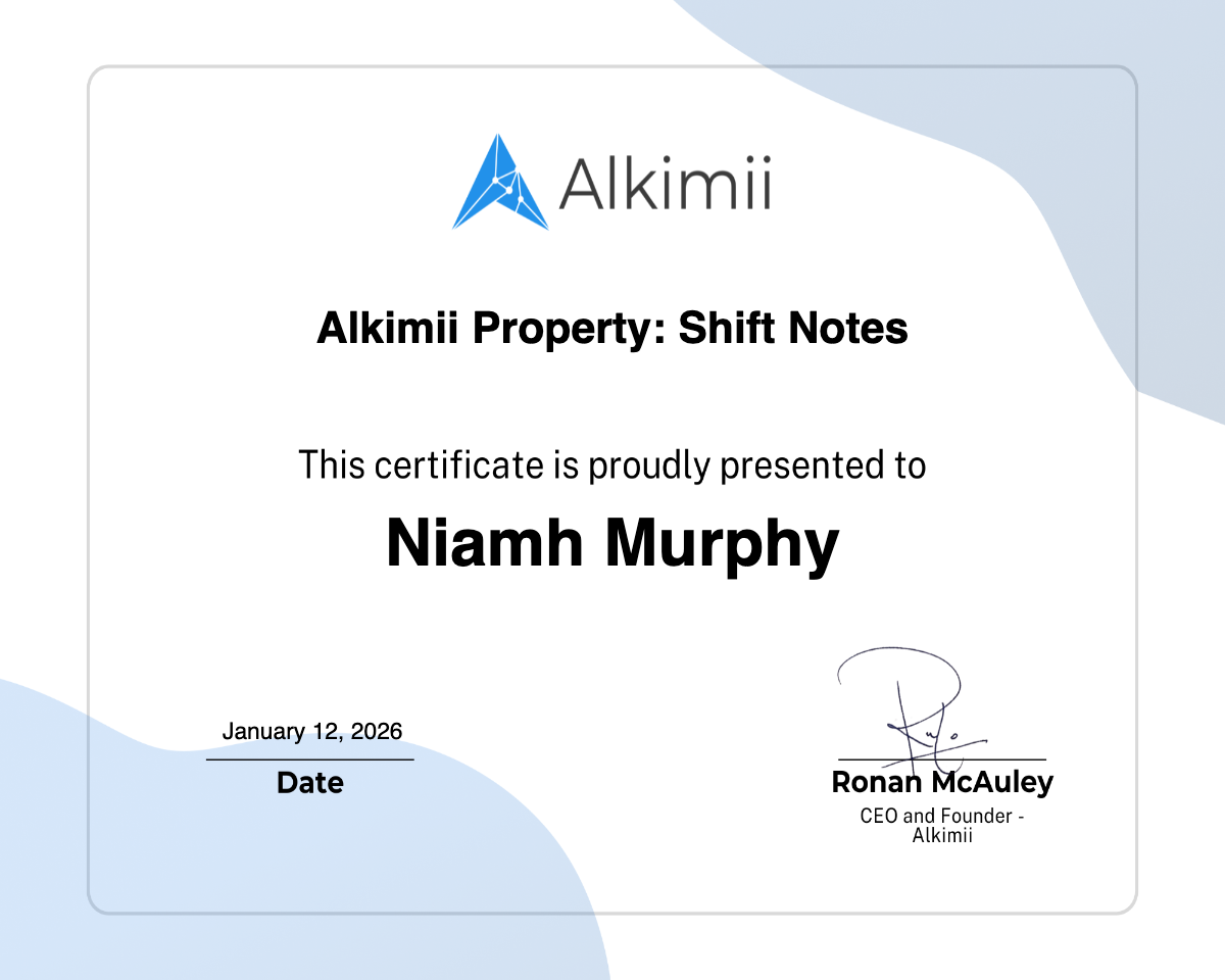 Alkimii Property: Shift Notes Certificate