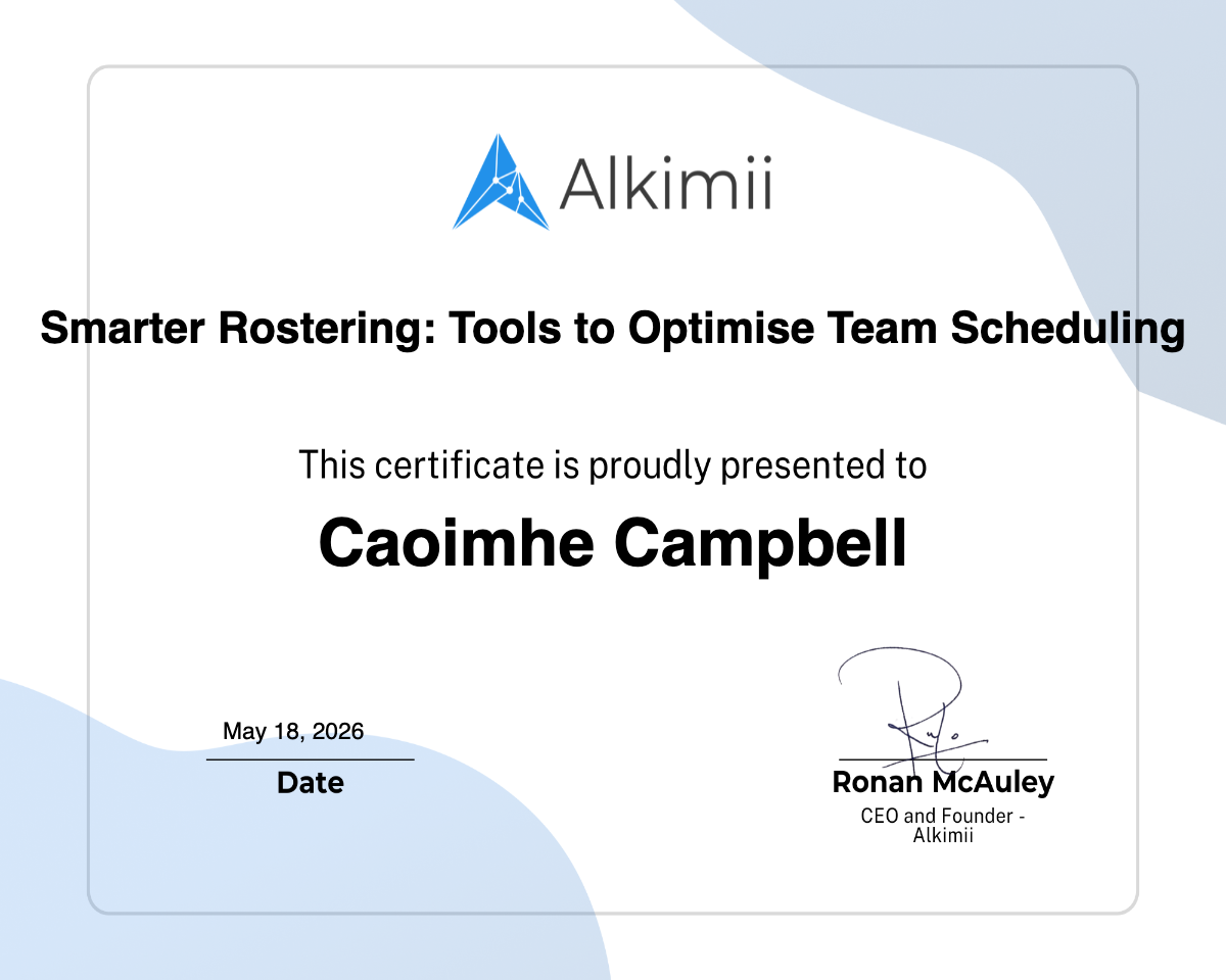 Smarter Rostering: Tools to Optimise Team Scheduling Certificate