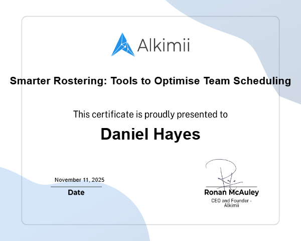 Smarter Rostering: Tools to Optimise Team Scheduling Certificate