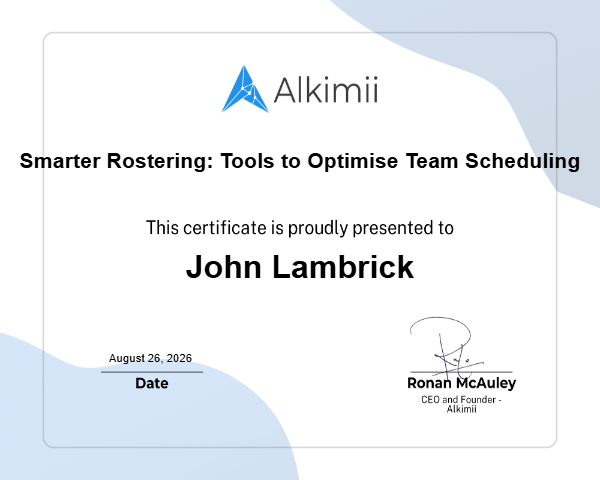 Smarter Rostering: Tools to Optimise Team Scheduling Certificate